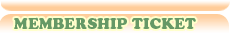 MEMBERSHIP TICKET